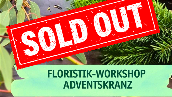 AUSVERKAUFT Floristik-Workshop: Adventskranz binden 25.11.2026 